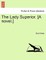 The Lady Superior. [A Novel.] Vol. I.