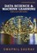Data Science and Machine Learning with Python