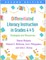 Differentiated Literacy Instruction in Grades 4 and 5