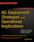 4g: Deployment Strategies and Operational Implications