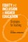 Equity and Inclusion in Higher Education