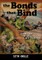 The Bonds that Bind