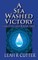 A Sea Washed Victory