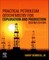 Practical Petroleum Geochemistry for Exploration and Production