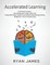 Accelerated Learning