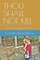 Thou Shall Not Kill