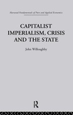 Capitalist Imperialism, Crisis and the State Capitalist Imperialism, Crisis and the State