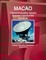Macao Telecommunication Industry Business Opportunities Handbook - Strategic Information, Regulations, Opportunities