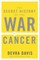 The Secret History of the War on Cancer