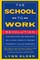 The School-To-Work Revolution