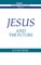 Jesus and the Future