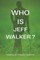 Who is Jeff Walker?