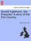 Arnold Inglehurst, the Preacher. a Story of the Fen Country.