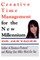 Creative Time Management for the New Millennium