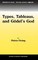 Types, Tableaus, and GÃ¶del's God