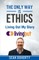 The Only Way is Ethics - Living Out My Story