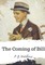 The Coming of Bill