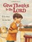 Give Thanks to the Lord