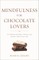 Mindfulness for Chocolate Lovers