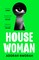 House Woman