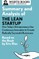 Summary and Analysis of the Lean Startup: How Today's Entrepreneurs Use Continuous Innovation to Create Radically Successful Businesses
