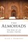 The Almohads The Rise of an Islamic Empire