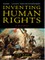 Inventing Human Rights: A History