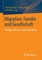Migration, Familie Und Gesellschaft
