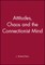 Attitudes, Chaos, and the Connectionist Mind