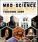 Theodore Gray's Completely Mad Science