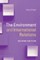 The Environment and International Relations