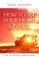 How to Set Your Heart on Fire