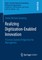 Realizing Digitization-Enabled Innovation