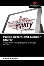 Police Actors and Gender Equity