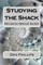 Studying the Shack