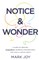 Notice & Wonder