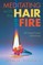 Meditating With My Hair On Fire
