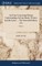 An Essay Concerning Human Understanding. In Four Books. Written by John Locke, ... The Sixteenth Edition. of 2; Volume 2