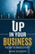 Up In Your Business