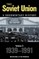 The Soviet Union: A Documentary History Volume 2