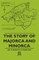 The Story of Majorca and Minorca