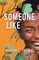 Someone Like Me