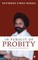 In Pursuit of Probity