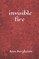 invisible fire
