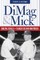 Dimag & Mick