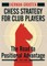 Chess Strategy for Club Players