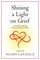 Shining a Light on Grief