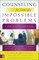 Counseling for Seemingly Impossible Problems