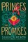 Of Princes and Promises
