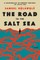 The Road to the Salt Sea